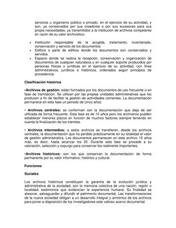 servicios u organismo público o privado, en el ejercicio de su actividad, y 
son, ya conservados por sus creadores o por sus