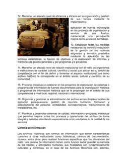 12. Mantener un elevado nivel de eficiencia y eficacia en la organización y gestión 
de 
sus 
fondos 
mediante 
la 
implantac