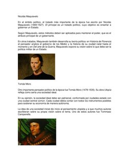 Nicolás Maquiavelo 
En el ámbito político, el tratado más importante de la época fue escrito por Nicolás 
Maquiavelo (1469-15