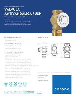 Disponible en acabado:
Natural Cromado
PLANOS TÉCNICOS 
 
 
GRIFERÍAS CORONA | INSTITUCIONAL
Válvula 4,8 Lpf - 1,28 Gpf
Ref.