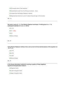 A.  C (javascript:void(0);)onverges within a few iterations 
B. G (javascript:void(0);)uaranteed to work for all continuous f