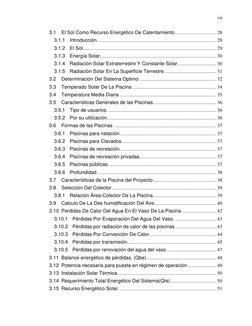 vii 
3.1 
El Sol Como Recurso Energético De Calentamiento ................................. 28 
3.1.1 Introducción. .........