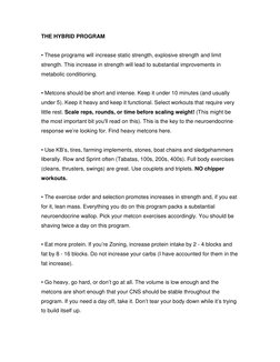 THE HYBRID PROGRAM 
 
• These programs will increase static strength, explosive strength and limit 
strength. This increase i