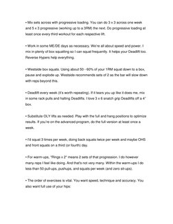 • Mix sets across with progressive loading. You can do 3 x 3 across one week 
and 5 x 3 progressive (working up to a 3RM) the