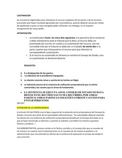 LEGITIMACIÓN 
Se encuentran legitimados para interponer el recurso cualquiera de las partes o de los terceros 
procesales que