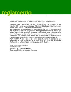 reglamento
 
 
 
SEÑOR JEFE DE LA SUB DIRECCIÓN DE REGISTROS GENERALES:  
Ferreyros S.A.A., identificada con RUC 20100027292,