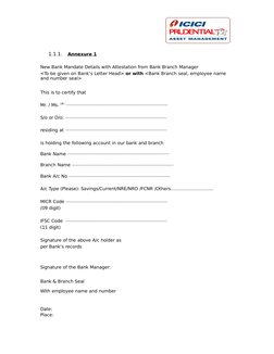 1.1.1.
Annexure
 
   1
New Bank Mandate Details with Attestation from Bank Branch Manager 
<To be given on Bank’s Letter Head