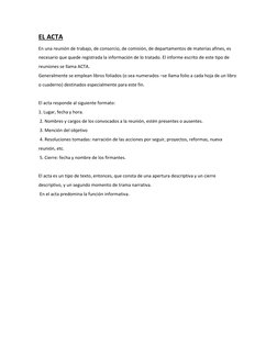 EL ACTA 
En una reunión de trabajo, de consorcio, de comisión, de departamentos de materias afines, es 
necesario que quede r