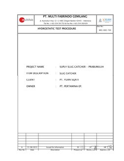 Doc No :
PROJECT NAME
:
ITEM DESCRIPTION
:
SLUG CATCHER
PT. MULTI FABRINDO GEMILANG
Jl. Australia II Kav. G 1/2 KIEC Cilegon