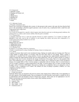 3.3: Components 
1. Hydraulic system. 
2. Pumping rod/ Sucker rod. 
3. Spring. 
4. Sliding block. 
5. Bending tool. 
6. Work