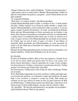 -Porque Vishnu me salvó -replicó Prahlada-. "Vishnu está en todas partes." 
-¿Qué quieres decir en todas partes? Replicó Hira
