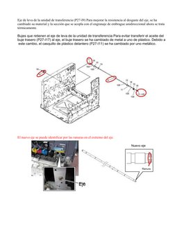 Eje de leva de la unidad de transferencia (P27-I9) Para mejorar la resistencia al desgaste del eje, se ha 
cambiado su ma