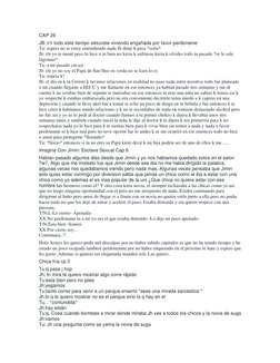 CAP 26 
JB: t/n todo este tiempo estuviste viviendo engañada por favor perdoname  
Tu: espera no te estoy entendiendo nada Jb