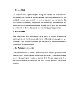  Honestidad 
Las personas están capacitadas para distinguir el bien del mal. Esta capacidad 
se conoce con el nombre de conc