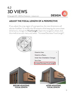 9
DESIGN
© Copyright 2019 - BIM Pure Productions - revitpure.com
3D VIEWS
6.2
ADJUST THE FOCAL LENGTH OF A PERSPECTIVE
If you
