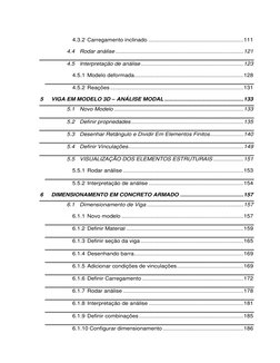 4.3.2 Carregamento inclinado ............................................................ 111 
4.4 Rodar análise ........