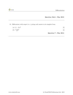 Diﬀerentiation
Question 19a,b - May 2013
31. Diﬀerentiate with respect to x, giving each answer in its simplest form.
(a) (1