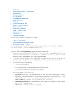 
Variable this (http://www.discoduroderoer.es/variable-this-en-java/)
Sobrecarga de métodos y constructores
Método