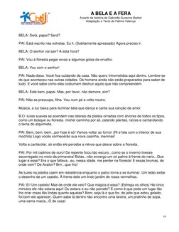 A BELA E A FERA
A partir da história de Gabrielle-Suzanne Barbot
Adaptação e Texto de Fátima Valença
10
BELA: S