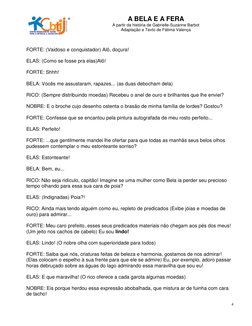 A BELA E A FERA
A partir da história de Gabrielle-Suzanne Barbot
Adaptação e Texto de Fátima Valença
4
FORTE: (