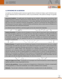 3 
1.2 DIVISIONES DE LA GEODESIA 
Los objetivos de la Geodesia pueden alcanzarse siguiendo diversos métodos de trabajo a