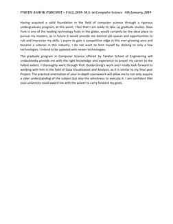 PARTH ASHOK PUROHIT – FALL 2019- M.S. in Computer Science   8th January, 2019 
 
Having acquired a solid foundation in the fi