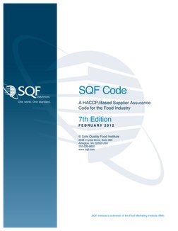 SQF Code 
 
A HACCP-Based Supplier Assurance  
Code for the Food Industry 
 
7th Edition 
F E B R U A R