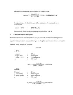 Reemplazo en la fórmula, para determinar el  (etanol) a 40°C: 
 
𝛾(𝑒𝑡𝑎𝑛𝑜𝑙) = 0.9 ∗0.77203
2.4 ∗0.9922 ∗69.56 = 𝟐𝟎. ?