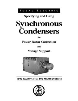 Specifying and Using
Synchronous
Condensers
for
Power Factor Correction
and
Voltage Support 
1000 KVAR To Over 100 MVAR Syste