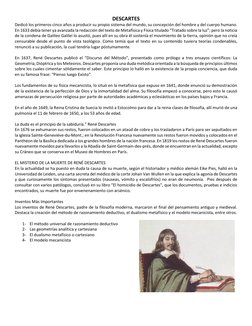 DESCARTES 
Dedicó los primeros cinco años a producir su propio sistema del mundo, su concepción del hombre y del cuerpo human