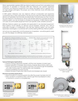 When appropriately applied, KIRK key interlock systems ensure that a pre-determined 
sequence of operation is followed. KIRK