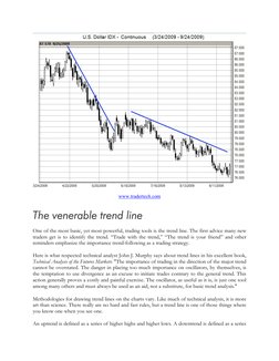 www.tradertech.com  (http://www.tradertech.com/free_reports.asp?code=TP_Ebooks)
 
The venerable trend line 
 
One of the