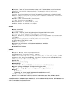  Quotations - Create and process quotation to multiple stages, Confirm sale with auto calculating taxes 
 Sale Order - Dire