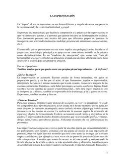 1 
LA IMPROVISACIÓN 
 
 
La “Impro”, el arte de improvisar, es una forma diferente y singular de actuar que potencia 
la es