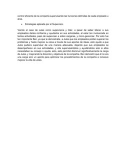 control eficiente de la compañía supervisando las funciones definidas de cada empleado u 
área. 
 
Estrategias aplicada por