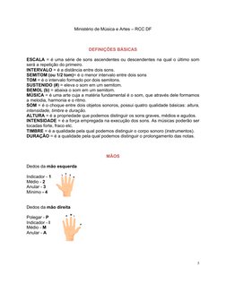 Ministério de Música e Artes – RCC DF 
 
5 
 
 
 
DEFINIÇÕES BÁSICAS 
 
ESCALA = é uma série de sons ascendentes ou descenden
