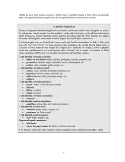 6 
enfado de ficar num mesmo assunto o tempo todo, e também porque é bom irmos assimilando 
uma visão gramatical mais ampla