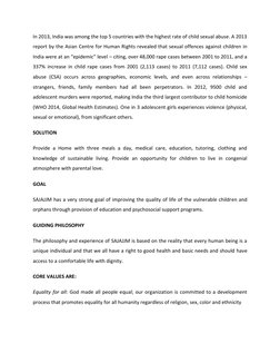 In 2013, India was among the top 5 countries with the highest rate of child sexual abuse. A 2013 
report by the Asian Centr
