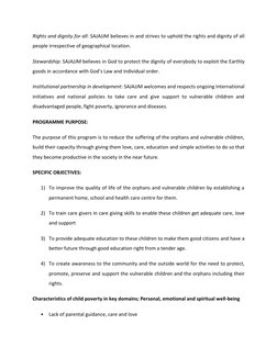 Rights and dignity for all: SAJAJJM believes in and strives to uphold the rights and dignity of all 
people irrespective of