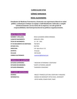 CURRICULUM VITAE 
GÓMEZ MIRANDA 
ROSA ALEXANDRA 
Estudiante de Medicina Veterinaria y Zootecnia con experiencia laboral en sa