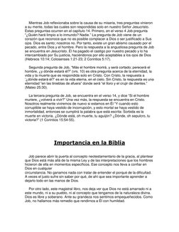 Mientras Job reflexionaba sobre la causa de su miseria, tres preguntas vinieron 
a su mente, todas las cuales son respond