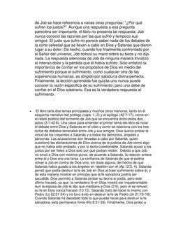 de Job se hace referencia a varias otras preguntas: "¿Por qué 
sufren los justos?"  Aunque una respuesta a esa pregunta 
pare