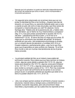 Satanás que la fe salvadora no puede ser destruida independientemente 
del número de problemas que sufra un santo, o de lo in