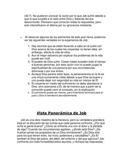 (42:7). No pudieron conocer la razón por lo que Job sufrió debido a 
que lo que sucedió e el cielo entre Dios y Satanás les e