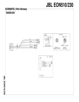 JBL EON510/230
SCHEMATIC ( Wire Harness)
JBL EON510/230
364836-001
