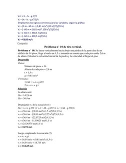V0.t = hf - h0 - g.t²/2 
V0 = (hf - h0 - g.t²/2)/t 
Empleamos los signos correctos para las variables, según la gráfica: 
V0