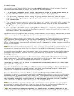 Principal Procedure  
The following instructions should be applied in the selection of principal procedure, and they provide