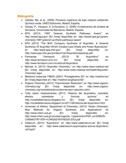 Bibliografía 
 Cabildo, Ma. et al., (2006) Procesos orgánicos de bajo impacto ambiental. 
Química verde. UNED Ediciones. M