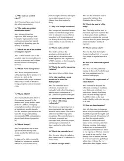 15. Who make an accident 
report? 
Ans: Concerned area supervisor or 
site safety representative. 
16. Who makes an accident