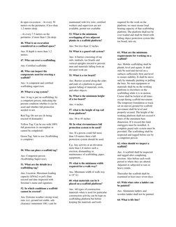 In open excavation – At every 30 
meters on the perimeter, if less than 
1.2 meters deep. 
- At every 7.5 meters on the 
peri